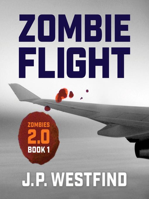 Title details for Zombie Flight by J.P. Westfind - Wait list